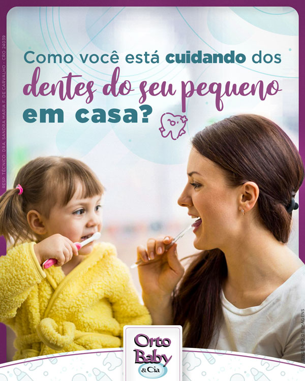 Como você está cuidado dos dentes do seu pequeno em casa?