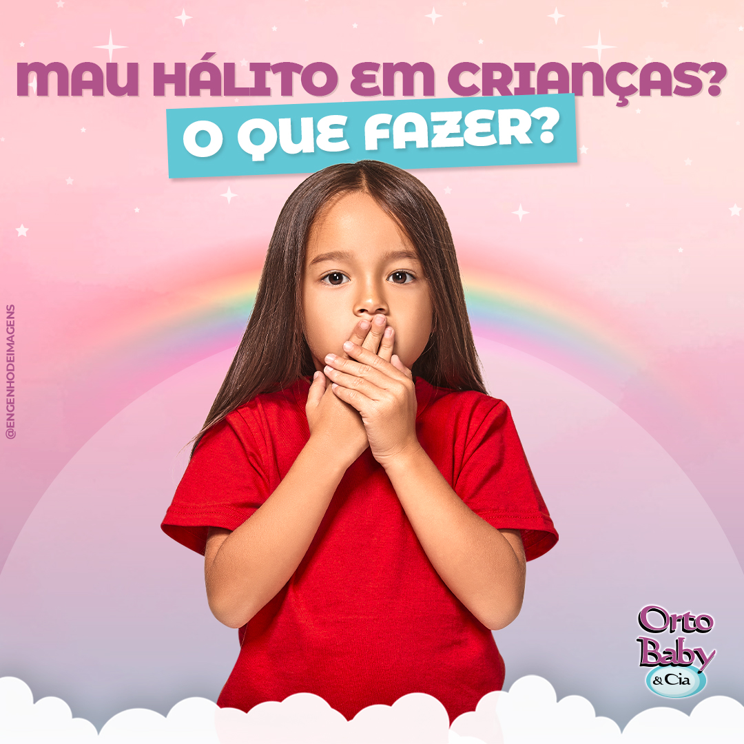 O que fazer se sua criança estiver com MAU HÁLITO?